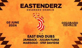 Colorado Charlie x Eastenderz w/ East End Dubs, Jamback, Julian Fijma, Marsolo, Stef Davidse