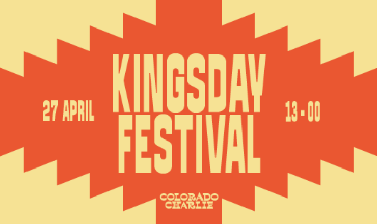 Colorado Charlie | Kingsday Festival w/ wAFF, Seb Zito, Litmus, Odette, RULU