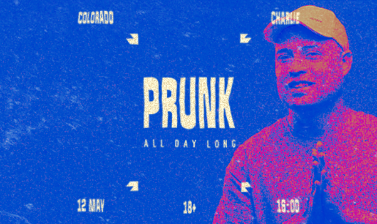 Colorado Charlie w/ Prunk (all day long)
